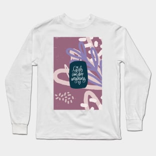 Abstract floral art with woman power quote Long Sleeve T-Shirt